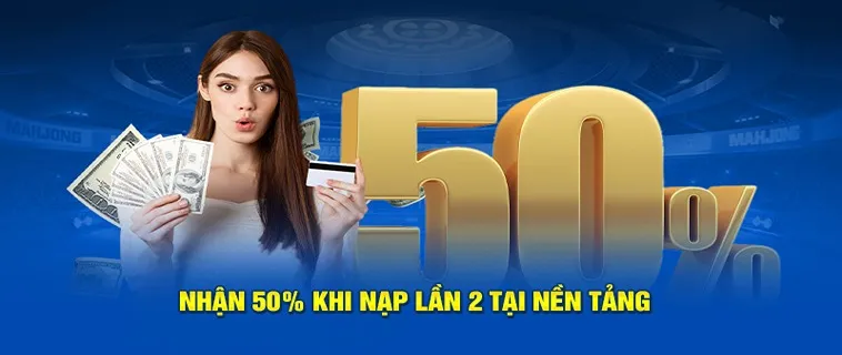 Nạp Lần 2 Tặng 50% Tại Bong88 Dành Cho Thành Viên Online